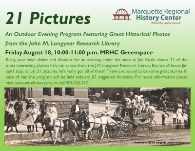 MRHC presents: 21 Pictures An Outdoor Evening Program Featuring Great Historical Photos