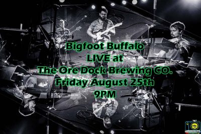 Bigfoot Buffalo LIVE at Ore Dock Brewing Co. Friday August 25th