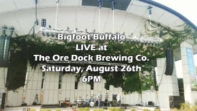 Bigfoot Buffalo LIVE at Ore Dock Brewing Co. August 26th