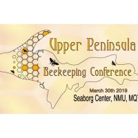 Upper Peninsula Beekeeping Conference