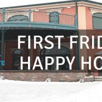 First Friday Happy Hour - Iron Bay