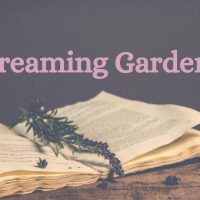 Dreaming Gardens: March Community Night