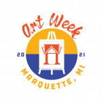 2021 City of Marquette Art Week