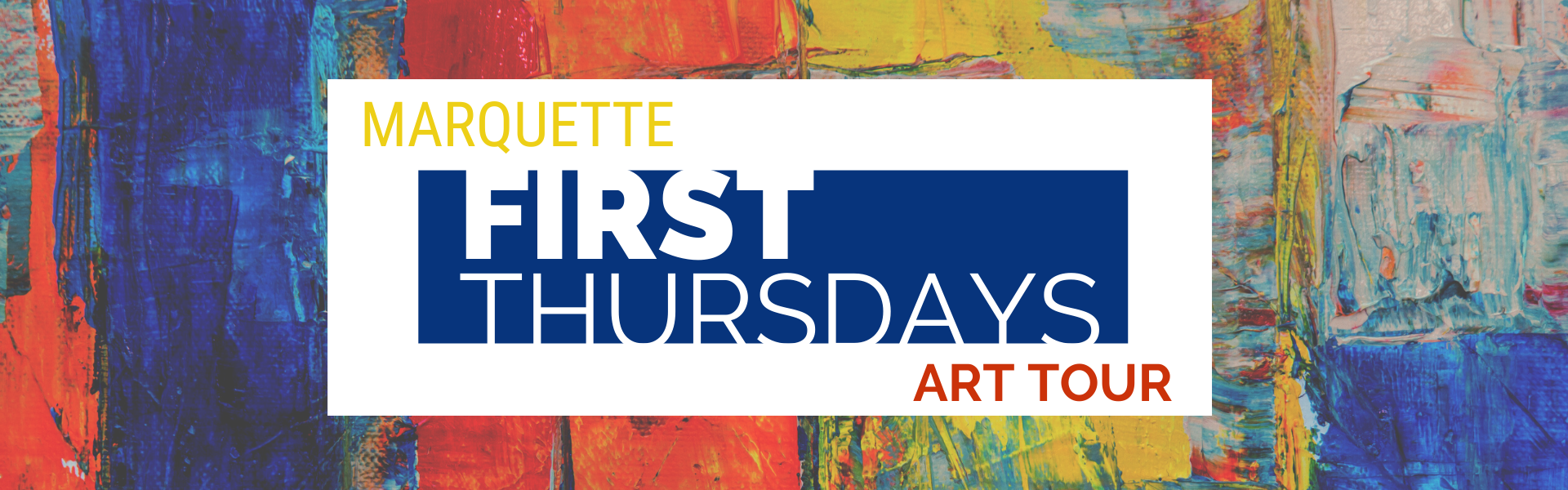 Marquette First Thursdays Art Tour