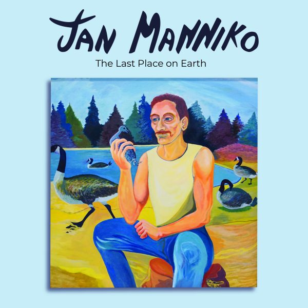 Jan Manniko: The Last Place on Earth