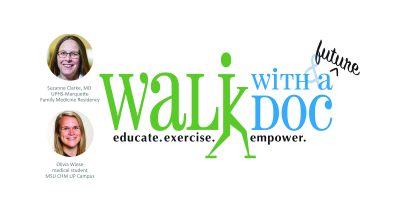 Walk with a Doc & "Future Doc"
