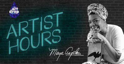 Artist Hours: Maya Angelou