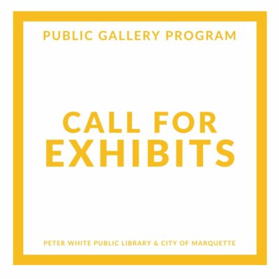 Call for 2025 Exhibits - Public Gallery Program