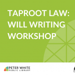 Taproot Law: Will Writing Workshop