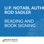 U.P. Notable Book Author Rod Sadler Reading
